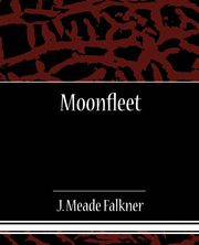 Moonfleet, Falkner J. Meade