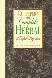 ksiazka tytu: Complete Herbal autor: Culpeper Nicholas