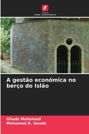 A gest?o econmica no bero do Isl?o, Mohamed Ghada