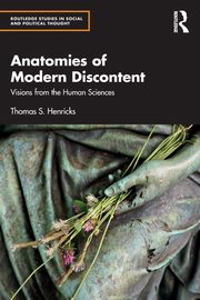 Anatomies of Modern Discontent, Henricks Thomas S.