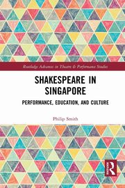 Shakespeare in Singapore, Smith Philip