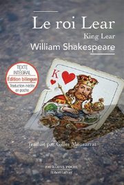 Roi Lear literatura dwujzyczna angielski/francuski, Shakespeare William