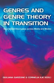 Genres and Genre Theory in Transition, 