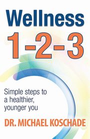 Wellness 1 2 3, Koschade Dr. Michael