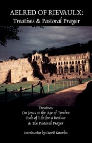 Aelred of Rievaulx, Aelred of Rievaulx