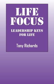 Life Focus, Richards Tony