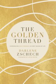 The Golden Thread, Zschech Darlene