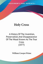 Holy Cross, Prime William Cowper