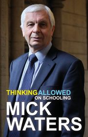 Thinking Allowed on Schooling, Waters Mick