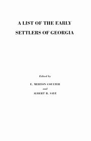 List of the Early Settlers of Georgia, Coulter E. Merton