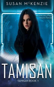 Tamisan (Tamisan Book 1), McKenzie Susan