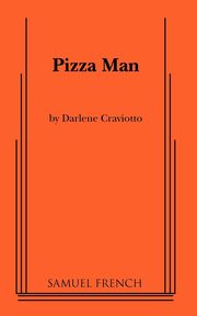 Pizza Man, Craviotto Darlene