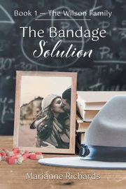 The Bandage Solution, Richards Marianne