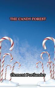 The Candy Forest, Portlander Clement