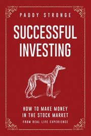 SUCCESSFUL INVESTING, Stronge Paddy