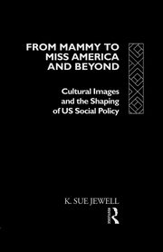 From Mammy to Miss America and Beyond, Jewell K. Sue
