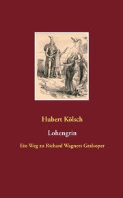 Lohengrin, Klsch Hubert