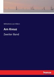 Am Kreuz, Hillern Wilhelmine von