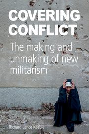 Covering Conflict, Keeble Richard Lance
