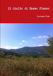 Il Giallo di Sasso Pisano, Cini Luciano