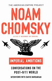 Imperial Ambitions, Chomsky Noam