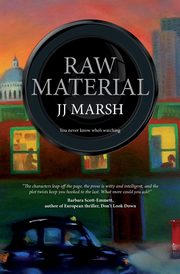 Raw Material, Marsh JJ
