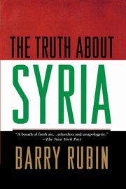 The Truth about Syria, Rubin Barry
