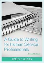 ksiazka tytu: A Guide to Writing for Human Service Professionals autor: Glicken Morley D.
