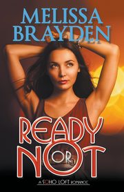 Ready or Not, Brayden Melissa