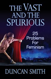The Vast and the Spurious, Smith Duncan
