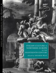 Italian Culture in Northern Europe in the Eighteenth Century, 