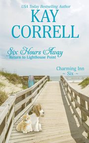 Six Hours Away, Correll Kay