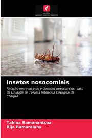 insetos nosocomiais, Ramanantsoa Tahina