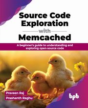 Source Code Exploration with Memcached, Raj Praveen