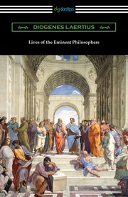 ksiazka tytu: Lives of the Eminent Philosophers autor: Laertius Diogenes