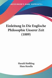 ksiazka tytu: Einleitung In Die Englische Philosophie Unserer Zeit (1889) autor: Hoffding Harald