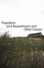 Freedom and Resentment and Other Essays, Strawson P.F.