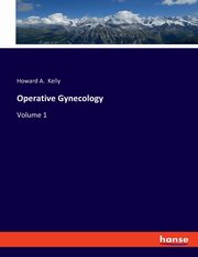 Operative Gynecology, Kelly Howard A.