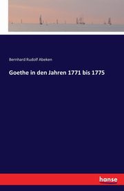 Goethe in den Jahren 1771 bis 1775, Abeken Bernhard Rudolf