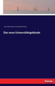 Das neue Universittsgebude, JMU Wrzburg