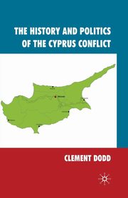 The History and Politics of the Cyprus Conflict, Dodd Clement