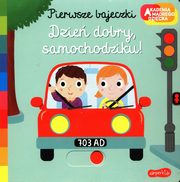 Pierwsze bajeczki Dzie dobry samochodziku!, 