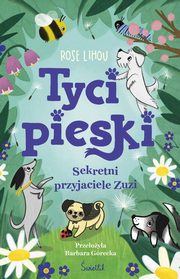 Sekretni przyjaciele Zuzi Tycipieski Tom 1, Lihou Rose