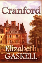 ksiazka tytu: Cranford autor: Gaskell Elizabeth