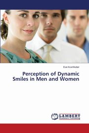 ksiazka tytu: Perception of Dynamic Smiles in Men and Women autor: Krumhuber Eva