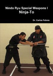 Nindo Ryu Special Weapons I Ninja-To, Febres Dr. Carlos