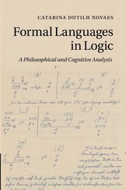 Formal Languages in Logic, Dutilh Novaes Catarina