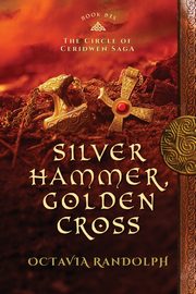 Silver Hammer, Golden Cross, Randolph Octavia