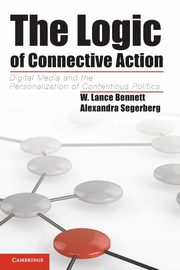 The Logic of Connective Action, Bennett W. Lance