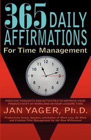 365 Daily Affirmations for Time Management, Yager Jan